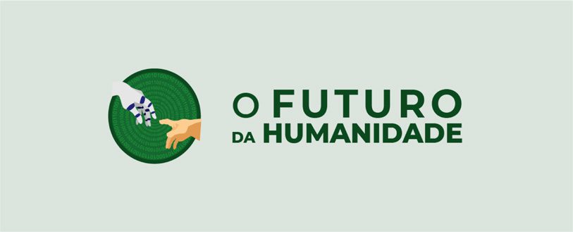 O Futuro da Humanidade
